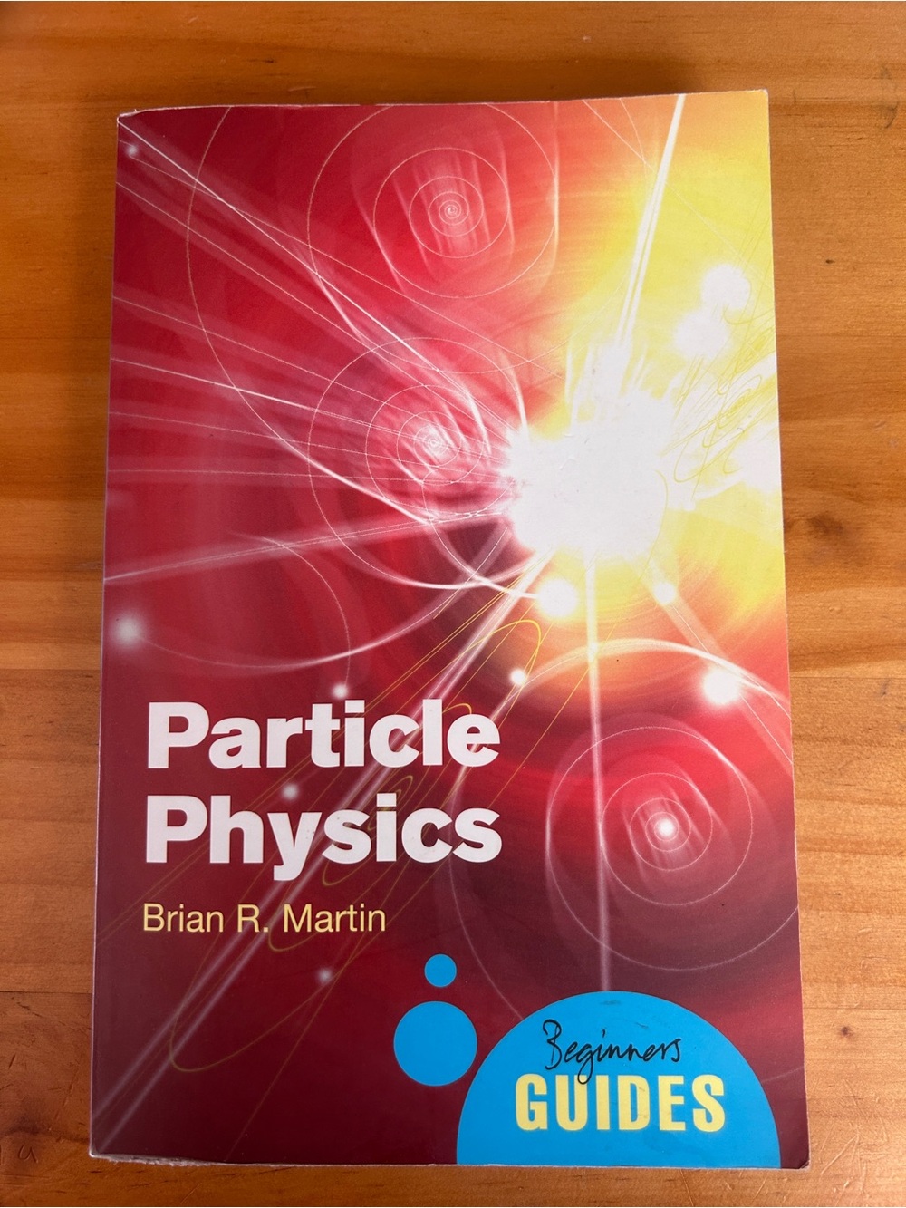 Particle Physics by Brian R. Martin - Red & Yellow Introductory Guide Book